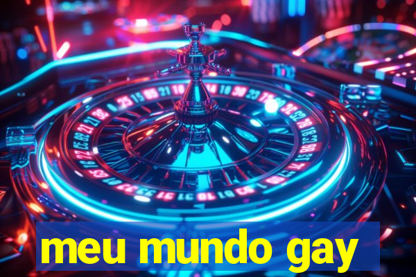 meu mundo gay